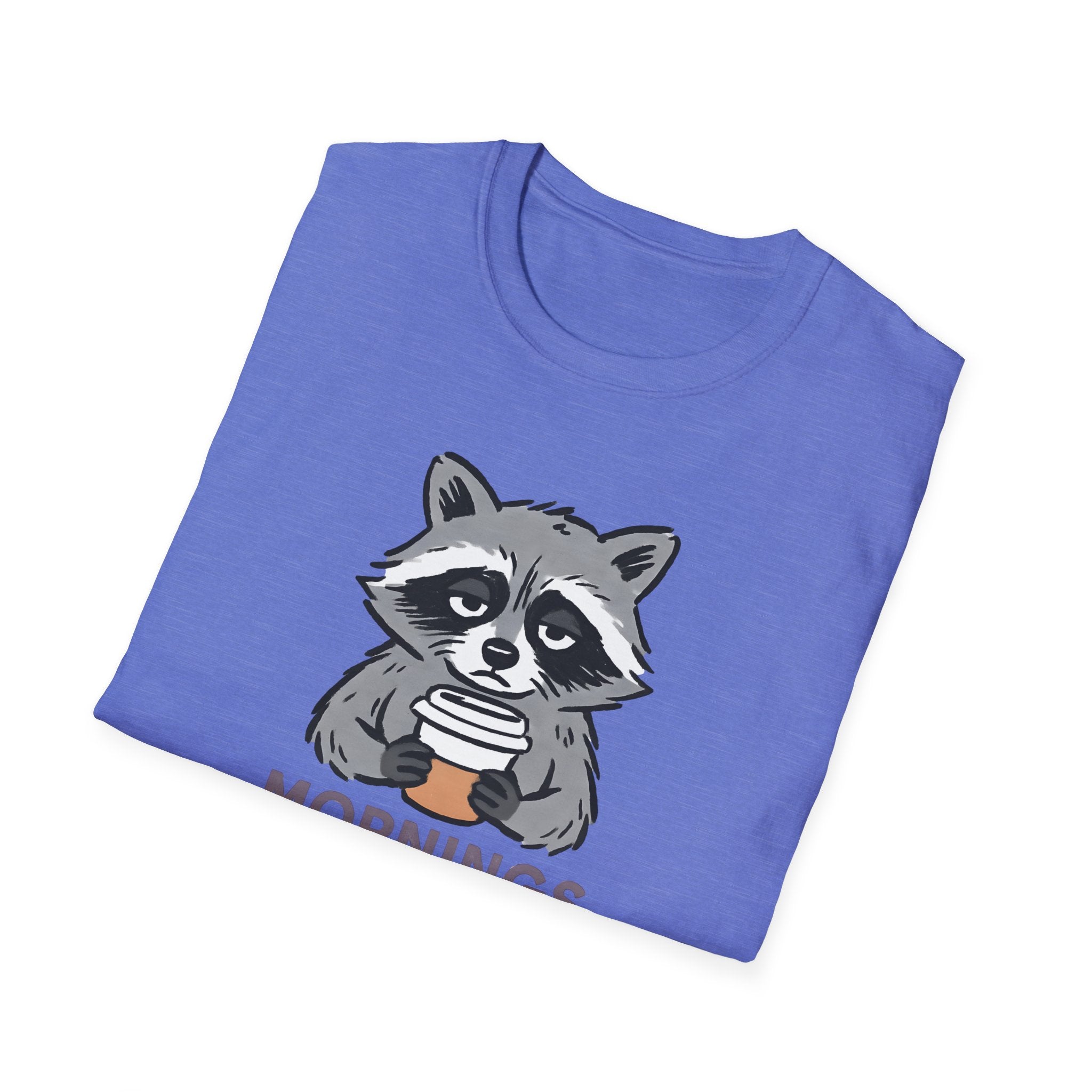 Mornings Are Ruff Raccoon T-Shirt