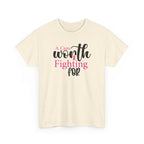 Breast Cancer Support T-Shirt — "Worth Fighting For" Pink Ribbon Tee