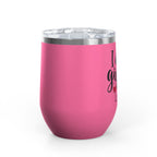 Wine Tumbler - "I Don't Give a Sip" 12oz Insulated Stainless Steel Wine Cup