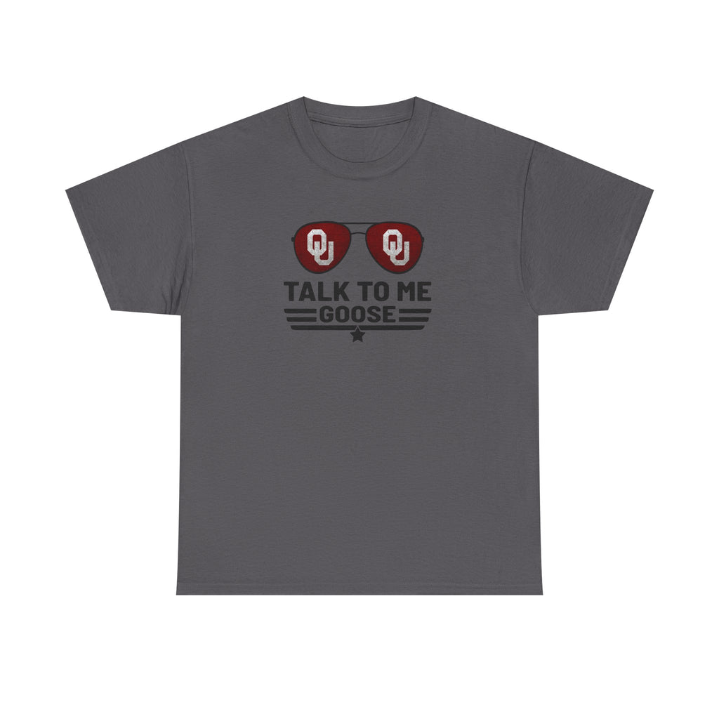 Talk To Me Goose T‑Shirt — OU Sunglasses Graphic Tee
