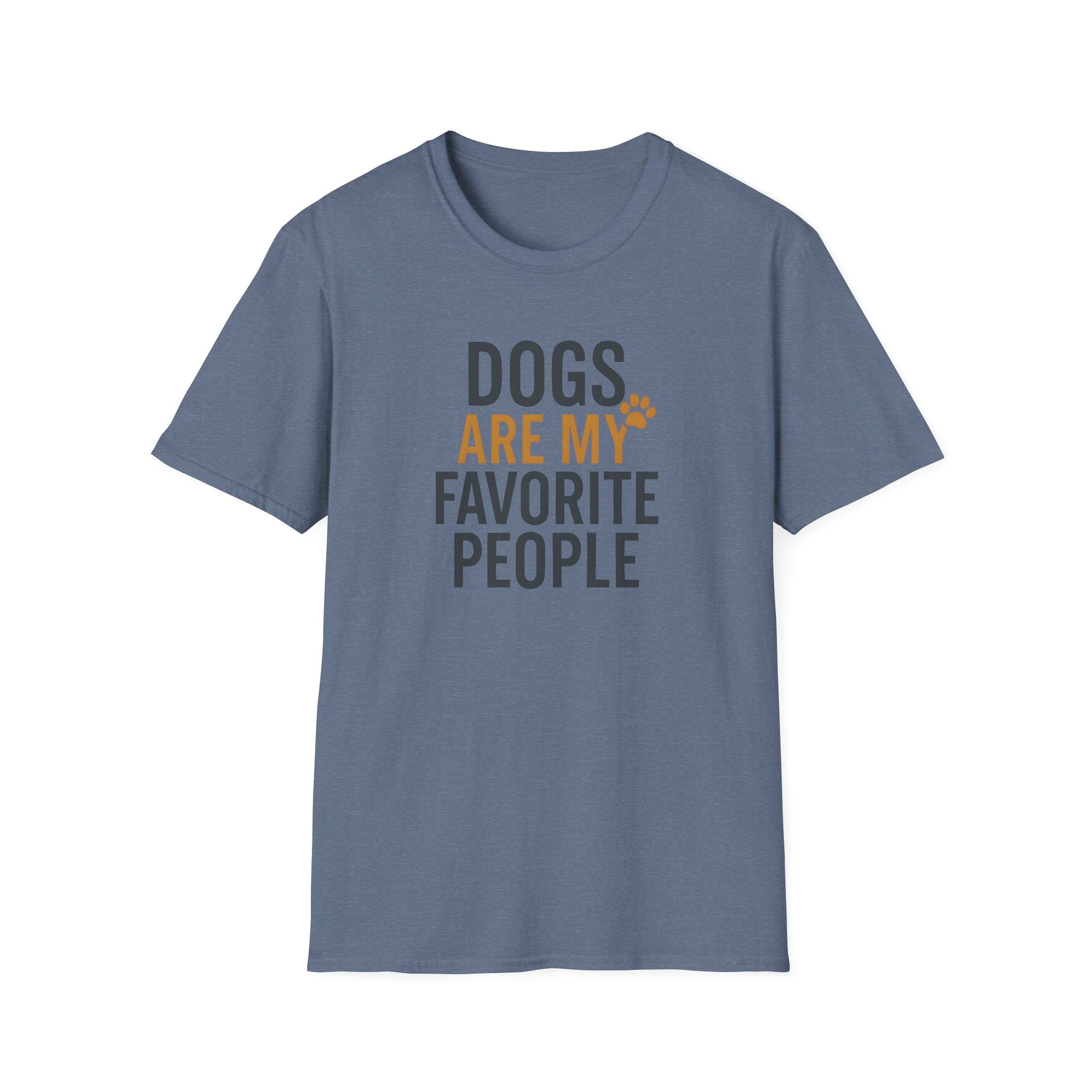 Dogs Are My Favorite People T-Shirt — Funny Dog Lover Tee