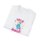 Talk Birdy To Me T-Shirt — Colorful Parrot Graphic Tee
