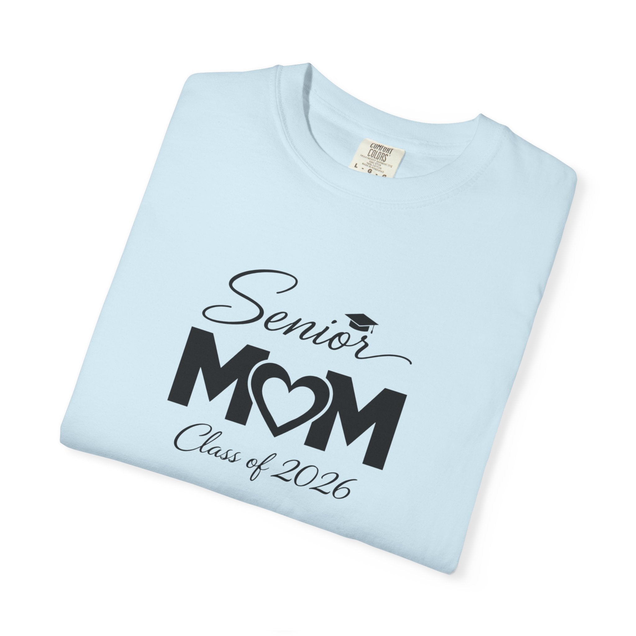 Senior Mom T-Shirt — Class of 2026 Graduation Gift