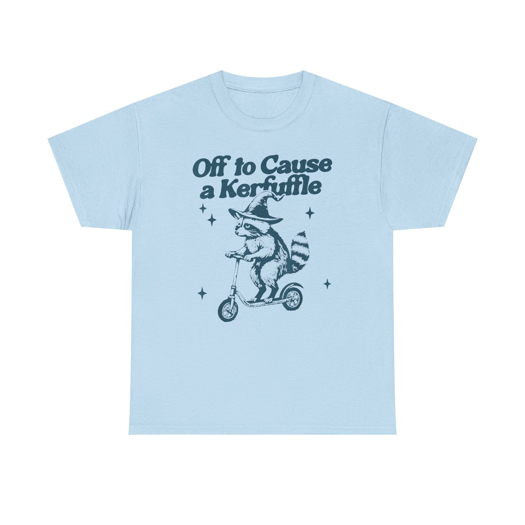 "Off to Cause a Kerfuffle" Graphic T-Shirt