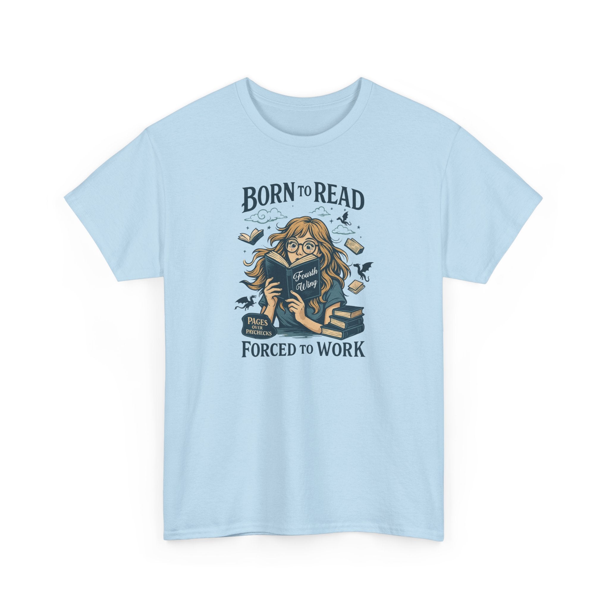 "Born to Read, Forced to Work" Book Lover Graphic Tee