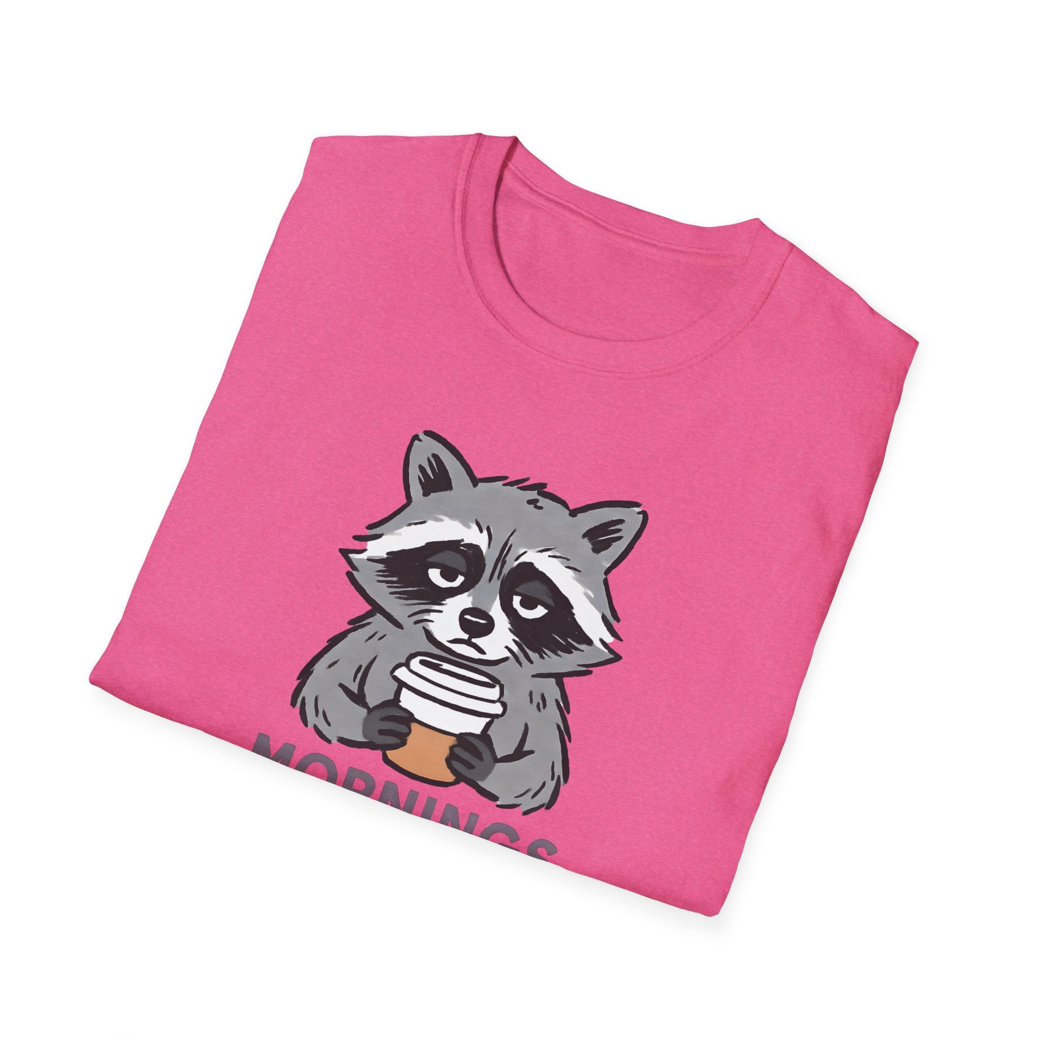 Mornings Are Ruff Raccoon T-Shirt
