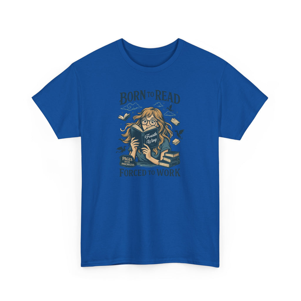 "Born to Read, Forced to Work" Book Lover Graphic Tee