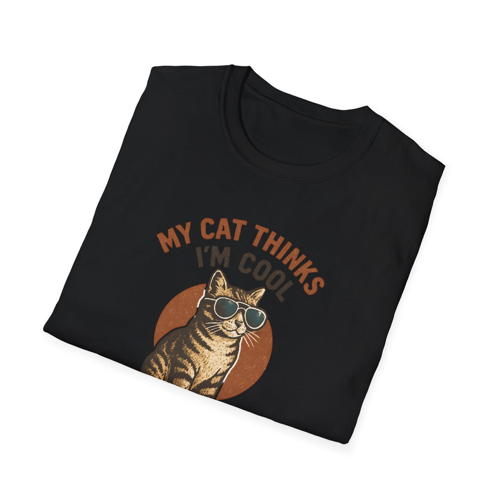My Cat Thinks I'm Cool T-Shirt — Funny Cat Lover Tee