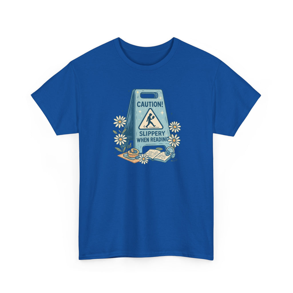 Caution: Slippery When Reading Graphic Tee — Book Lover T‑Shirt