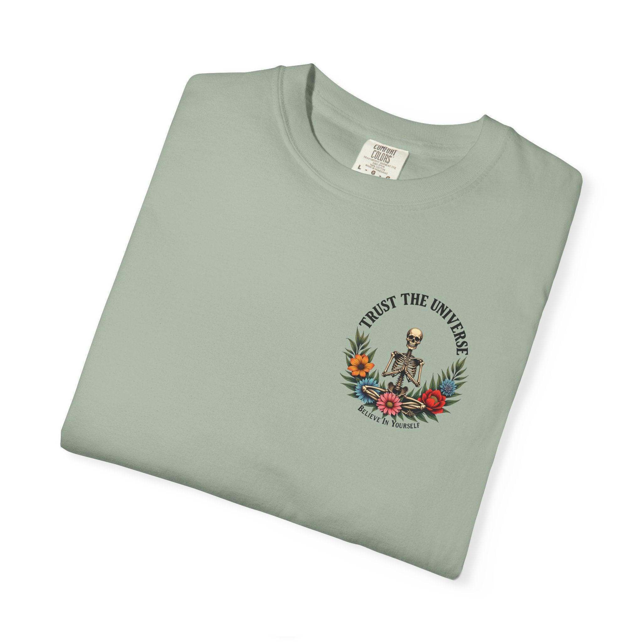 Trust The Universe Skeleton Tee — Floral Graphic T-Shirt ("Trust the Universe" & "Believe in Yourself")