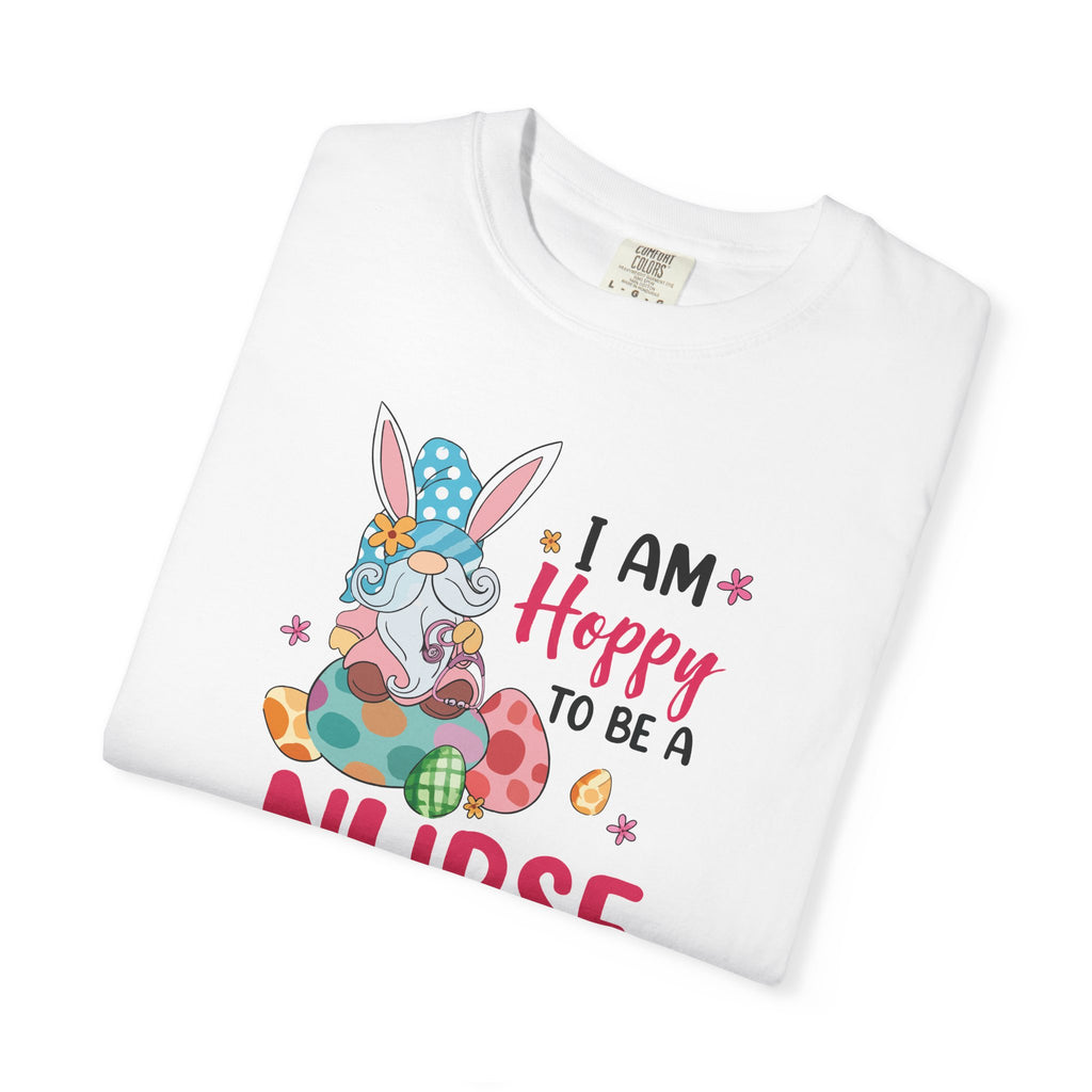Nurse Bunny T-Shirt — "I Am Hoppy to Be a Nurse" Cute Easter Tee