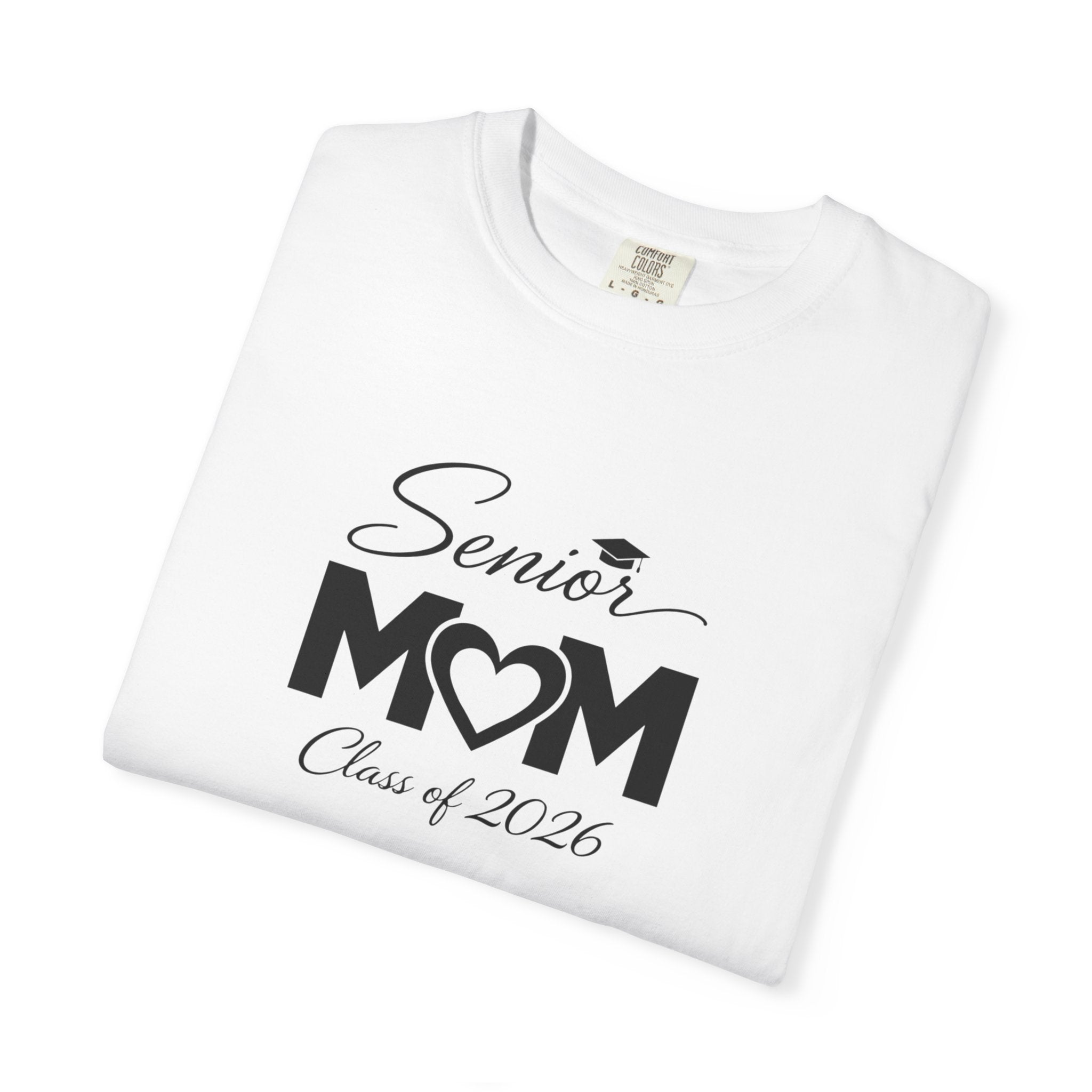 Senior Mom T-Shirt — Class of 2026 Graduation Gift