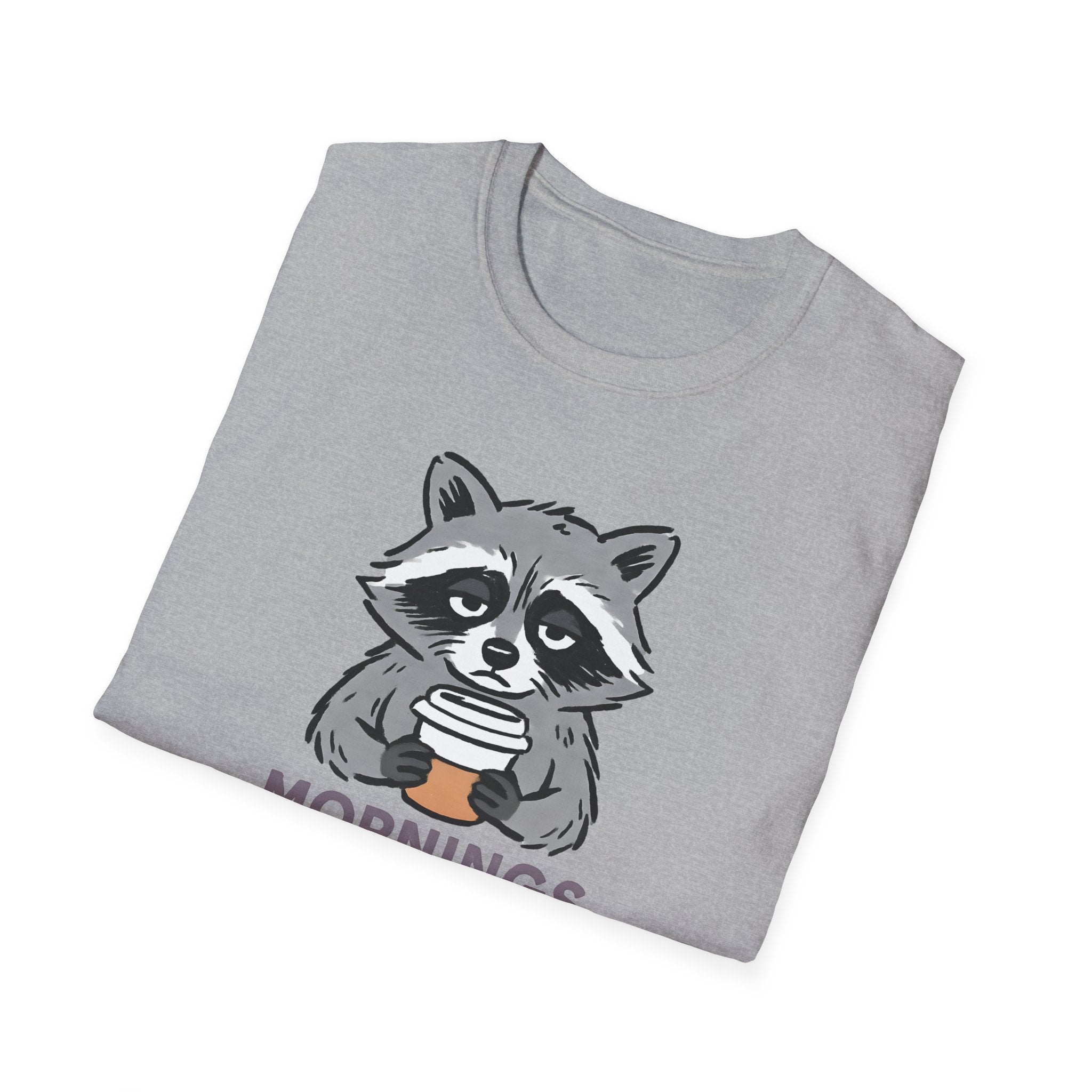 Mornings Are Ruff Raccoon T-Shirt