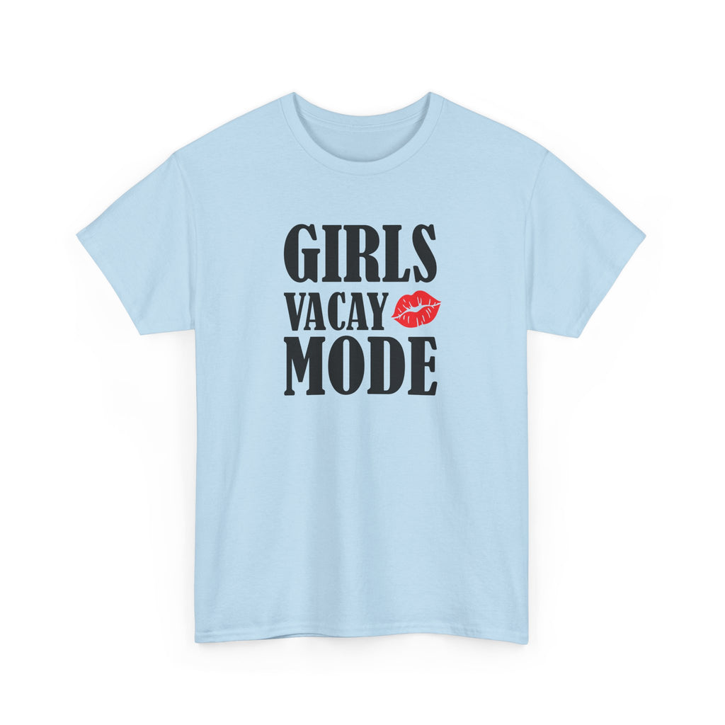 Girls Vacay Mode Tee