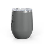 Wine Tumbler - "I Don't Give a Sip" 12oz Insulated Stainless Steel Wine Cup