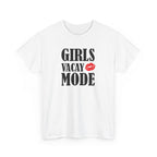 Girls Vacay Mode Tee