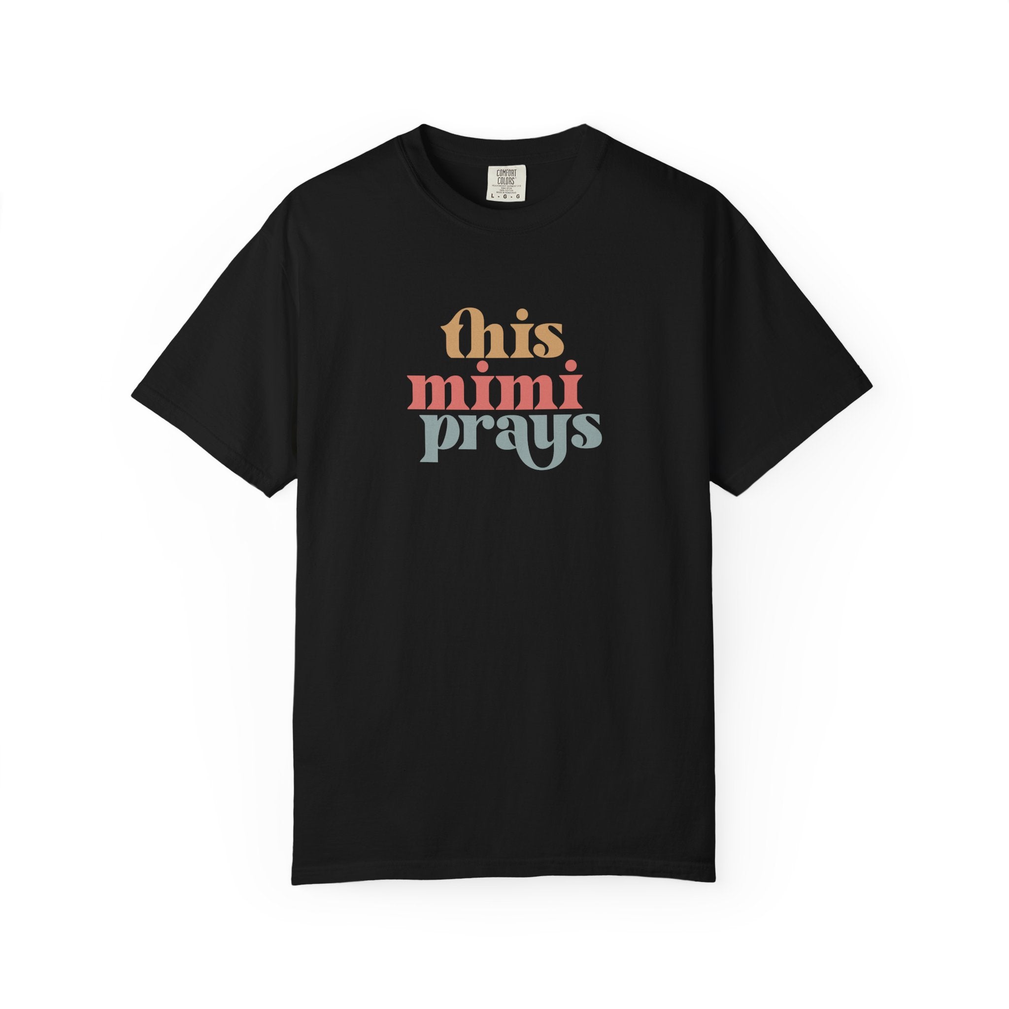 This Mimi Prays T-Shirt