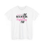 Breast Cancer Support T-Shirt — "Worth Fighting For" Pink Ribbon Tee