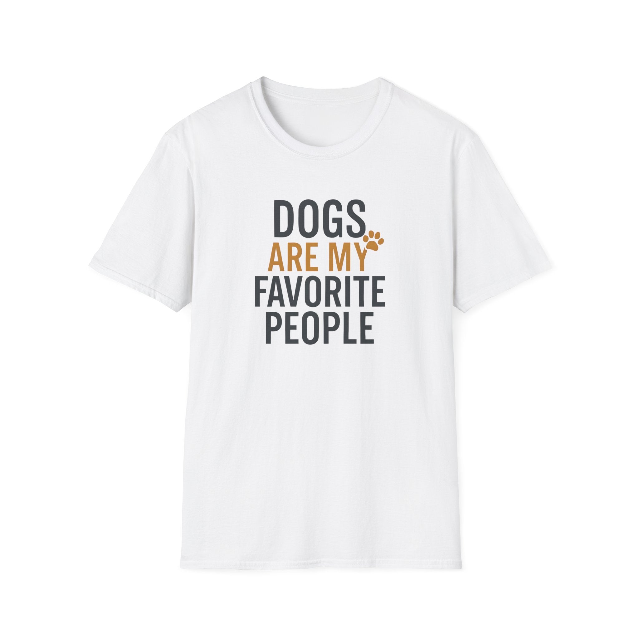 Dogs Are My Favorite People T-Shirt — Funny Dog Lover Tee