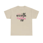 Breast Cancer Support T-Shirt — "Worth Fighting For" Pink Ribbon Tee