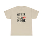Girls Vacay Mode Tee