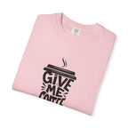 Give Me Coffee T‑Shirt — Fun Coffee Cup Graphic Tee for Coffee Lovers