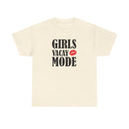 Girls Vacay Mode Tee