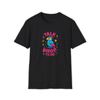 Talk Birdy To Me T-Shirt — Colorful Parrot Graphic Tee
