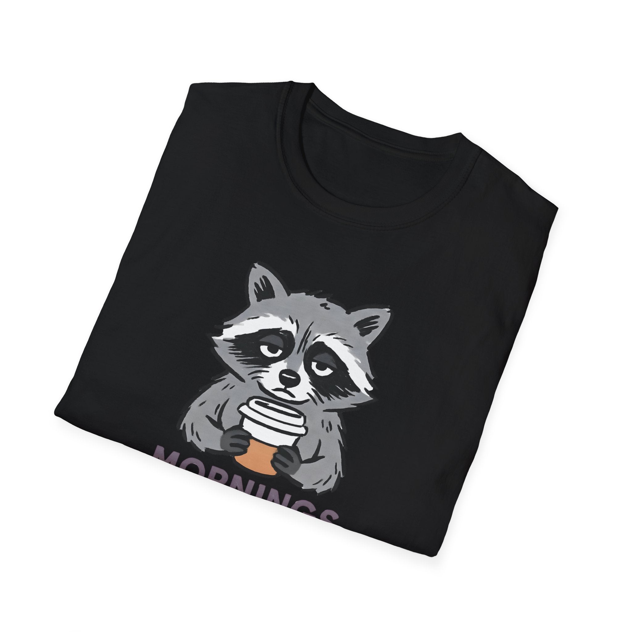 Mornings Are Ruff Raccoon T-Shirt