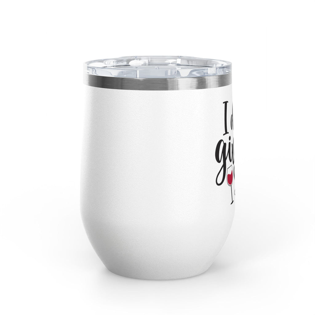 Wine Tumbler - "I Don't Give a Sip" 12oz Insulated Stainless Steel Wine Cup