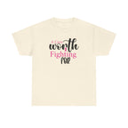 Breast Cancer Support T-Shirt — "Worth Fighting For" Pink Ribbon Tee