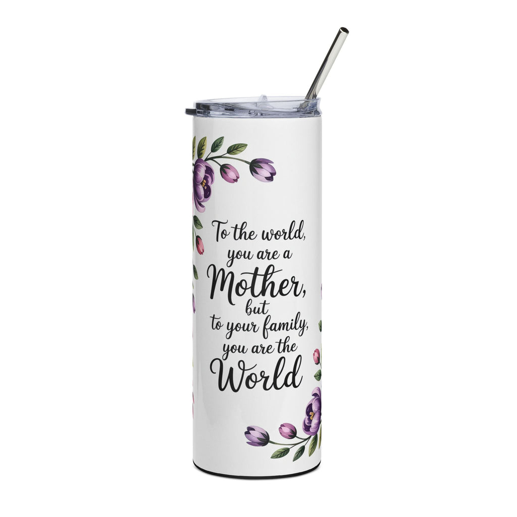 Mother You Are the World 20oz Stainless Tumbler – Floral Mother’s Day Gift