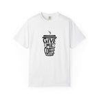 Give Me Coffee T‑Shirt — Fun Coffee Cup Graphic Tee for Coffee Lovers