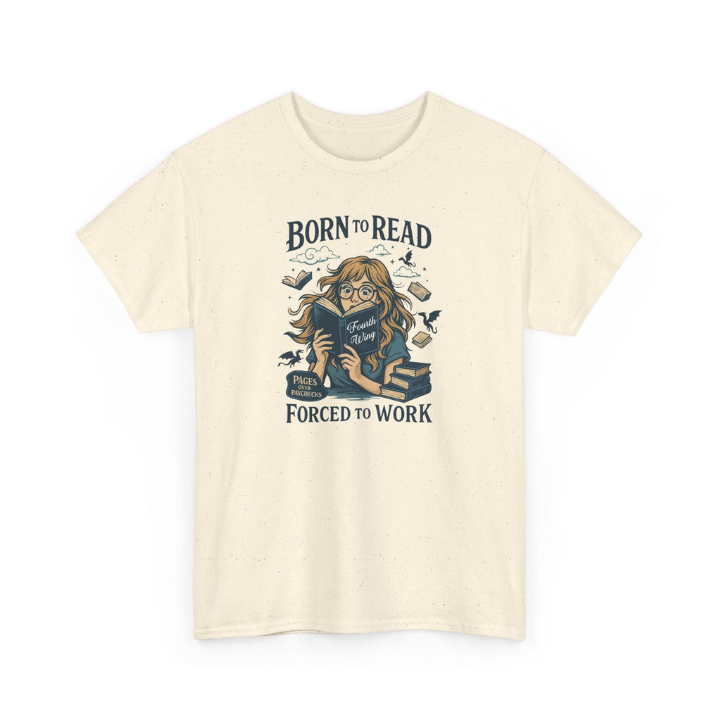 "Born to Read, Forced to Work" Book Lover Graphic Tee