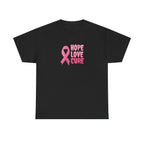 Breast Cancer Awareness Tee — Pink Ribbon "Hope Love Cure"