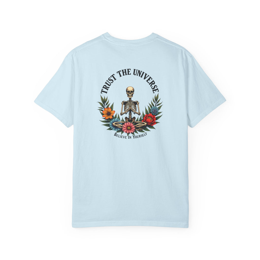 Trust The Universe Skeleton Tee — Floral Graphic T-Shirt ("Trust the Universe" & "Believe in Yourself")