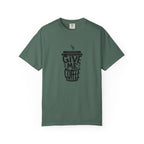 Give Me Coffee T‑Shirt — Fun Coffee Cup Graphic Tee for Coffee Lovers