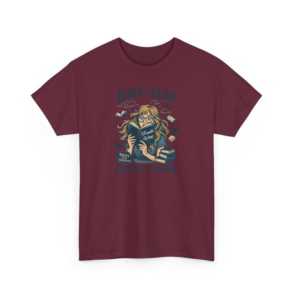 "Born to Read, Forced to Work" Book Lover Graphic Tee