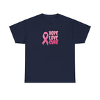 Breast Cancer Awareness Tee — Pink Ribbon "Hope Love Cure"
