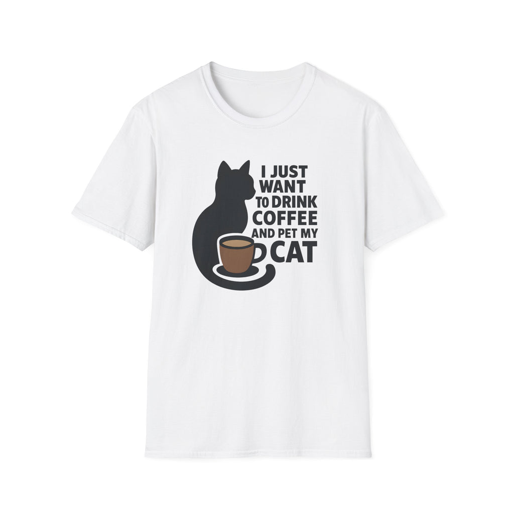 Cat & Coffee T-Shirt — "I Just Want to Drink Coffee and Pet My Cat" Graphic Tee