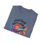 Just Keep Swimming Fish T-Shirt — Colorful Motivational Ocean Tee