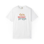 This Mimi Prays T-Shirt