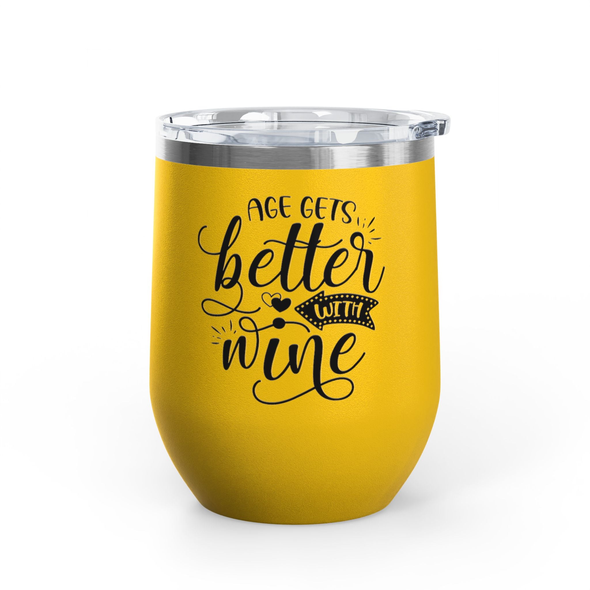 Wine Tumbler - "Age Gets Better With Wine" 12oz Insulated Stainless Steel Tumbler
