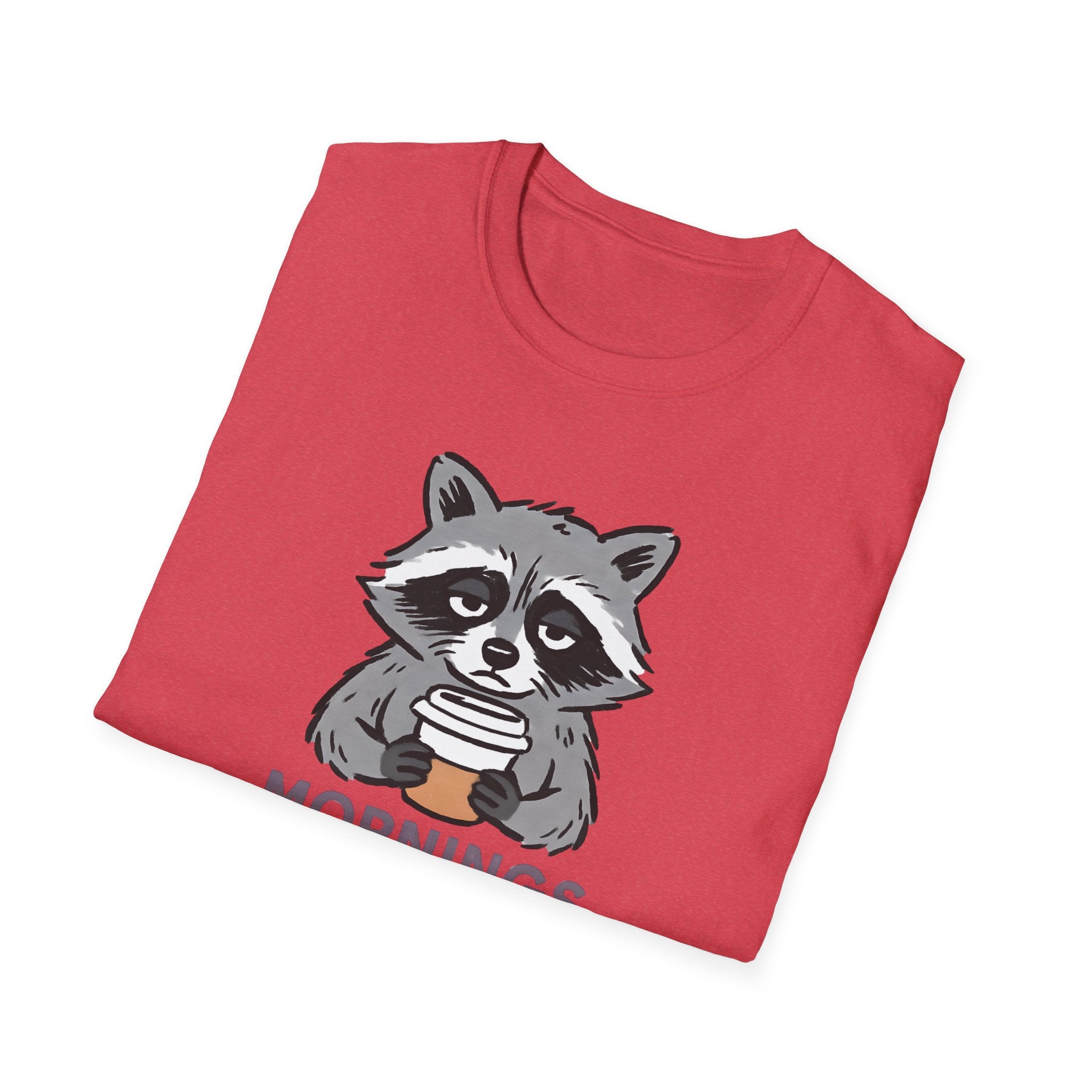 Mornings Are Ruff Raccoon T-Shirt