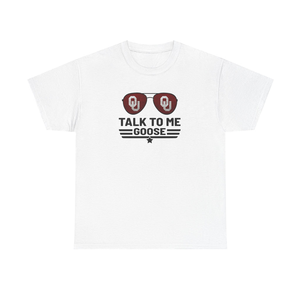 Talk To Me Goose T‑Shirt — OU Sunglasses Graphic Tee
