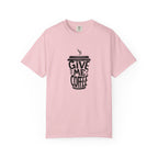 Give Me Coffee T‑Shirt — Fun Coffee Cup Graphic Tee for Coffee Lovers