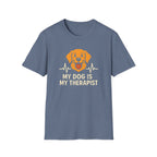 Dog Therapist T-Shirt — "My Dog Is My Therapist" Pet Lover Tee