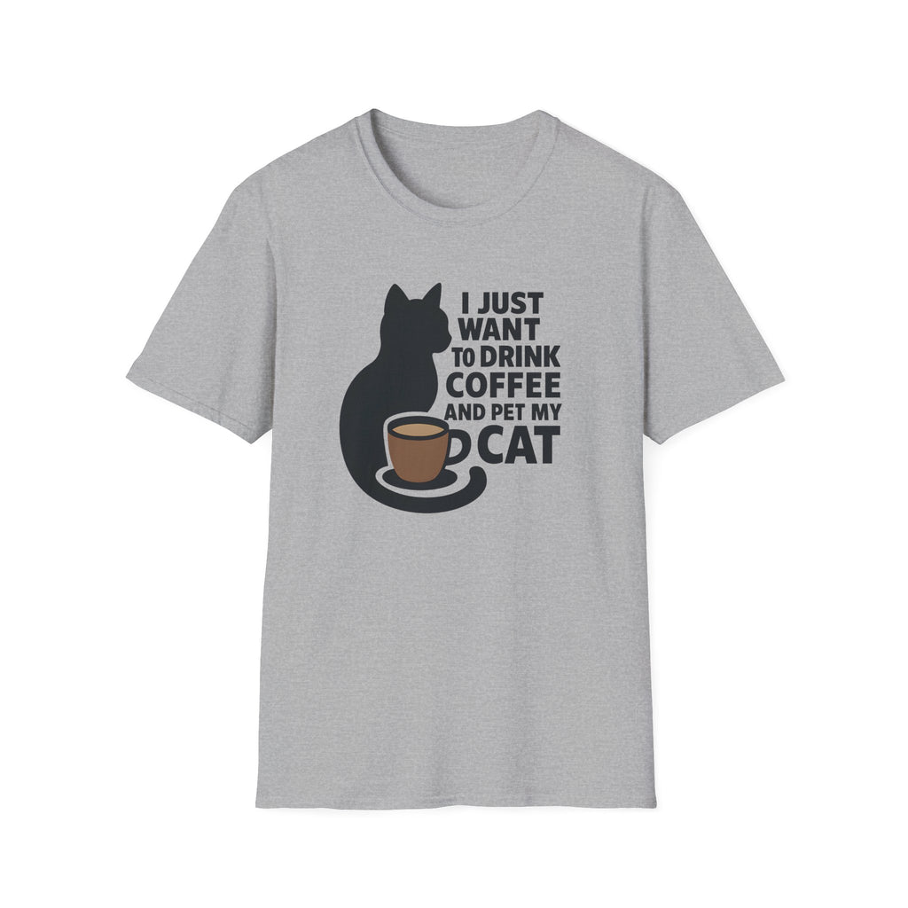 Cat & Coffee T-Shirt — "I Just Want to Drink Coffee and Pet My Cat" Graphic Tee
