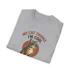 My Cat Thinks I'm Cool T-Shirt — Funny Cat Lover Tee