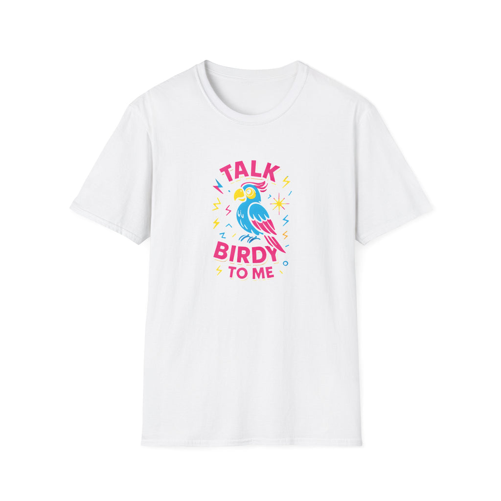 Talk Birdy To Me T-Shirt — Colorful Parrot Graphic Tee